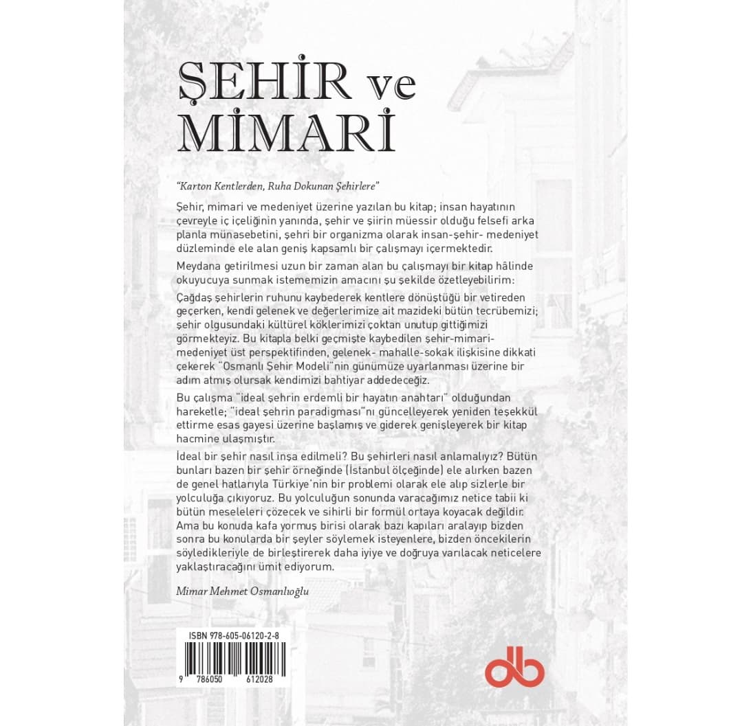 Şehir ve Mimari - Mehmet Osmanlıoğlu - Mila İnşaat